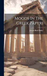 Front cover_Moods In The Greek Papyri