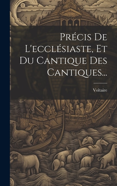 Front cover_Précis De L'ecclésiaste, Et Du Cantique Des Cantiques...