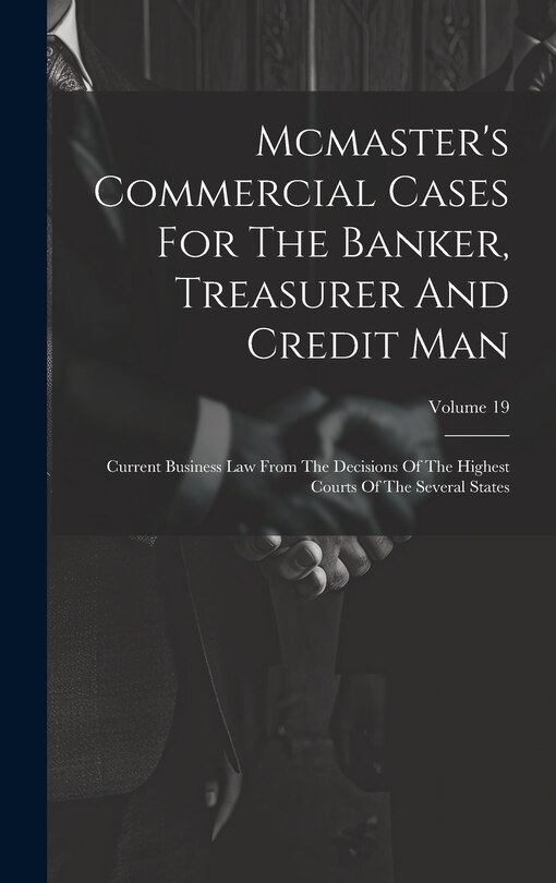 Front cover_Mcmaster's Commercial Cases For The Banker, Treasurer And Credit Man