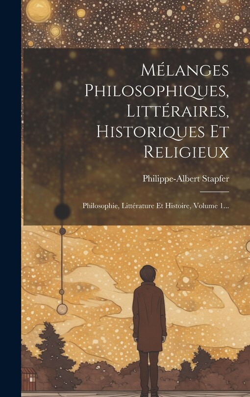 Front cover_Mélanges Philosophiques, Littéraires, Historiques Et Religieux