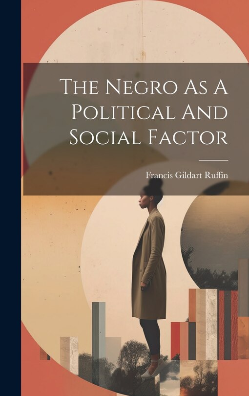 Couverture_The Negro As A Political And Social Factor