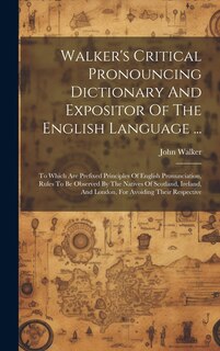 Front cover_Walker's Critical Pronouncing Dictionary And Expositor Of The English Language ...