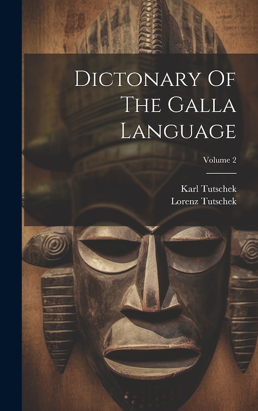 Front cover_Dictonary Of The Galla Language; Volume 2