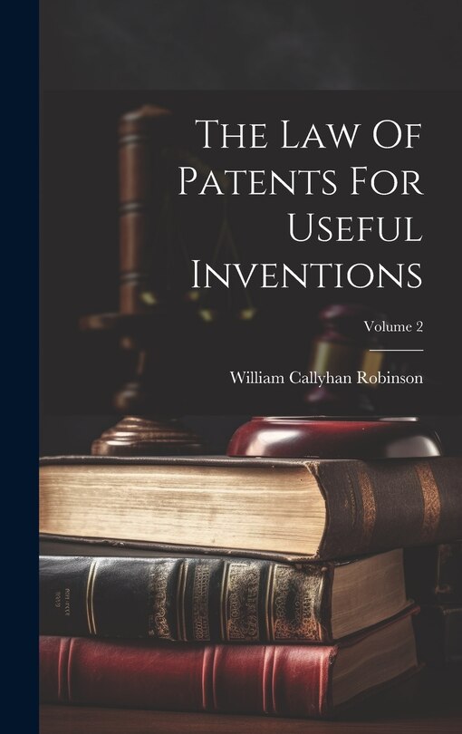 Couverture_The Law Of Patents For Useful Inventions; Volume 2