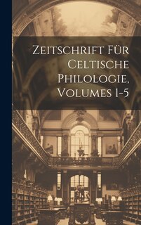 Couverture_Zeitschrift Für Celtische Philologie, Volumes 1-5