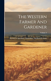Front cover_The Western Farmer And Gardener
