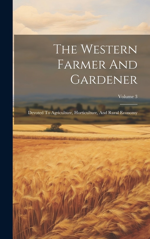 Front cover_The Western Farmer And Gardener