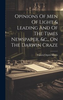 Front cover_Opinions Of Men Of Light & Leading And Of The Times Newspaper, &c., On The Darwin Craze