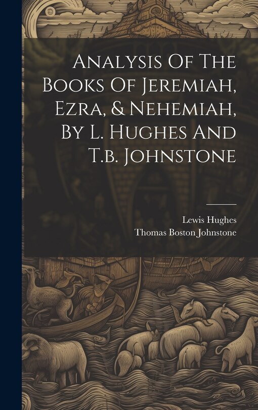 Couverture_Analysis Of The Books Of Jeremiah, Ezra, & Nehemiah, By L. Hughes And T.b. Johnstone