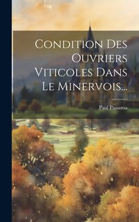 Front cover_Condition Des Ouvriers Viticoles Dans Le Minervois...