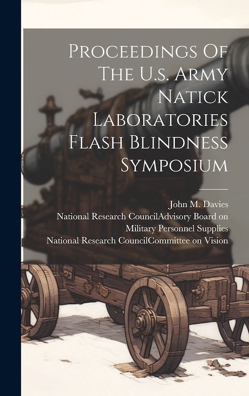 Couverture_Proceedings Of The U.s. Army Natick Laboratories Flash Blindness Symposium