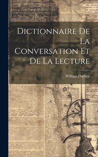Front cover_Dictionnaire De La Conversation Et De La Lecture