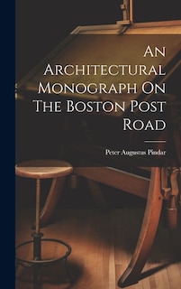 An Architectural Monograph On The Boston Post Road