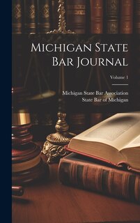 Couverture_Michigan State Bar Journal; Volume 1
