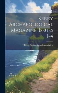 Front cover_Kerry Archaeological Magazine, Issues 1-4