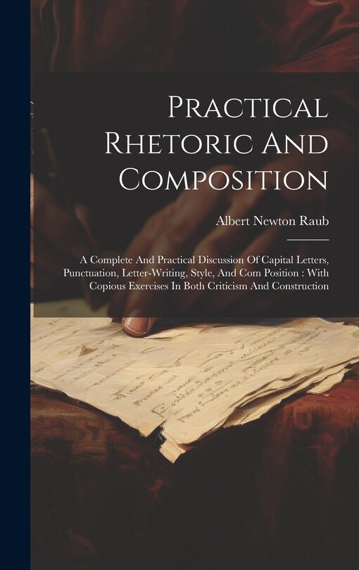 Front cover_Practical Rhetoric And Composition