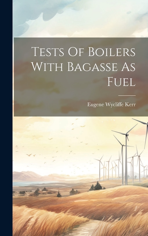 Couverture_Tests Of Boilers With Bagasse As Fuel