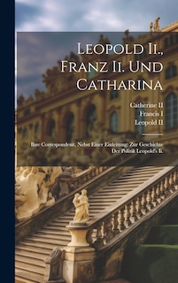 Front cover_Leopold Ii., Franz Ii. Und Catharina