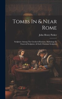 Front cover_Tombs In & Near Rome