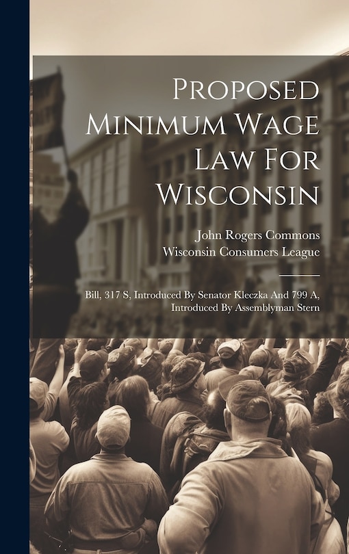 Front cover_Proposed Minimum Wage Law For Wisconsin