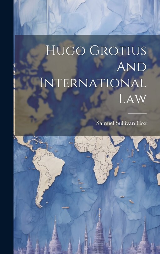 Couverture_Hugo Grotius And International Law
