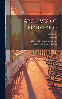 Couverture_Archives Of Maryland; Volume 41