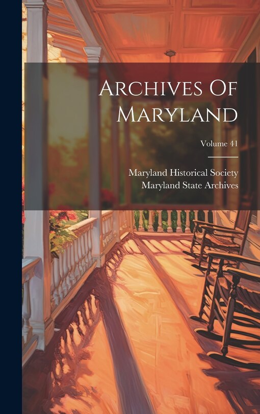 Couverture_Archives Of Maryland; Volume 41