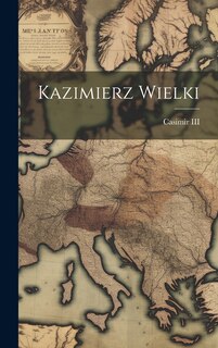 Couverture_Kazimierz Wielki