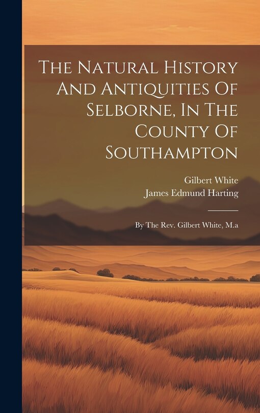 Front cover_The Natural History And Antiquities Of Selborne, In The County Of Southampton