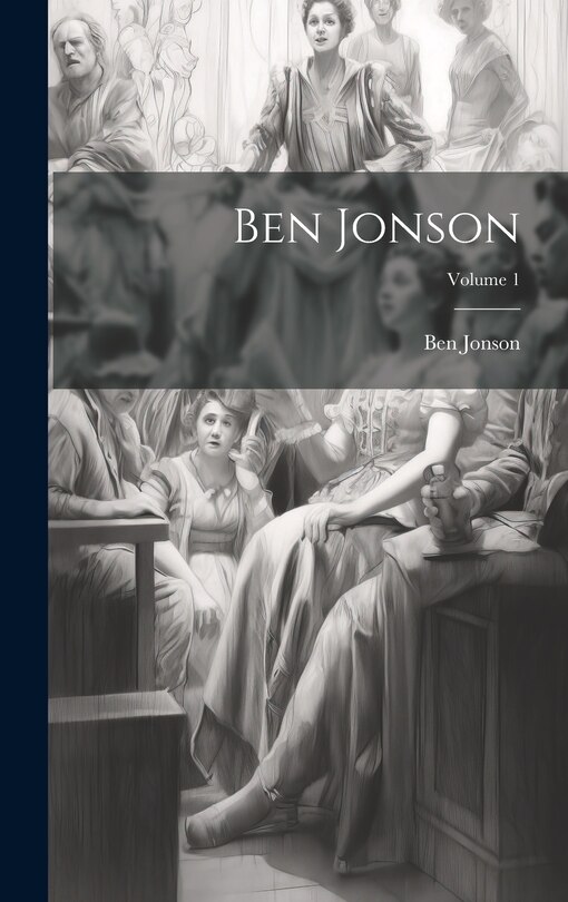 Front cover_Ben Jonson; Volume 1