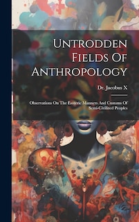 Front cover_Untrodden Fields Of Anthropology