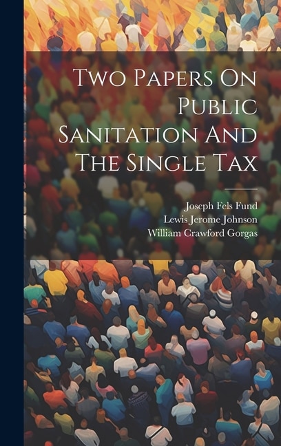 Couverture_Two Papers On Public Sanitation And The Single Tax
