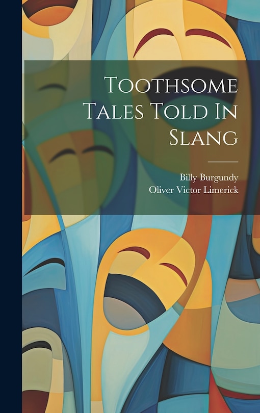 Front cover_Toothsome Tales Told In Slang