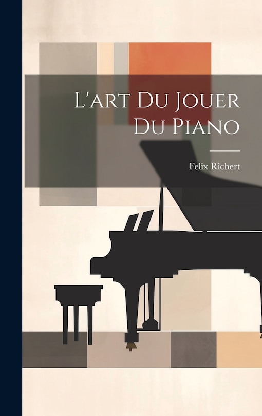 Couverture_L'art Du Jouer Du Piano