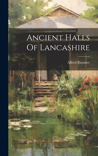 Couverture_Ancient Halls Of Lancashire
