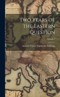 Front cover_Two Years of the Eastern Question; Volume 2