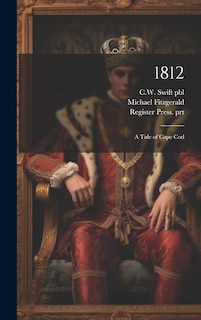 Front cover_1812; a Tale of Cape Cod