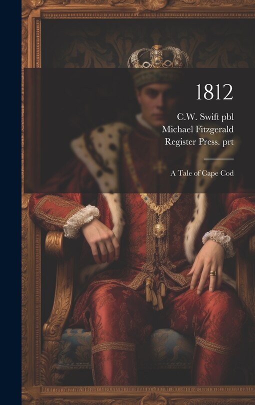 Front cover_1812; a Tale of Cape Cod