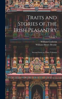 Front cover_Traits and Stories of the Irish Peasantry