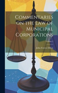 Front cover_Commentaries on the Law of Municipal Corporations; Volume 2