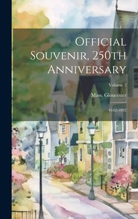 Front cover_Official Souvenir, 250th Anniversary; 1642-1892; Volume 2