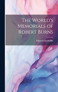Front cover_The World's Memorials of Robert Burns