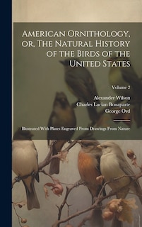 Front cover_American Ornithology, or, The Natural History of the Birds of the United States