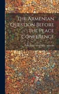 Couverture_The Armenian Question Before the Peace Conference