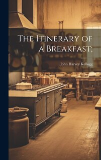 Front cover_The Itinerary of a Breakfast;