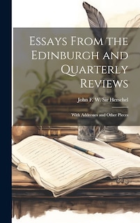 Front cover_Essays From the Edinburgh and Quarterly Reviews