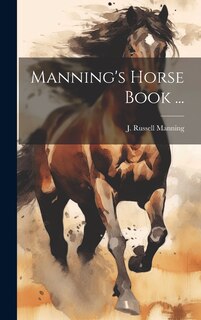 Front cover_Manning's Horse Book ...