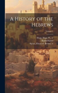 Couverture_A History of the Hebrews; Volume 1