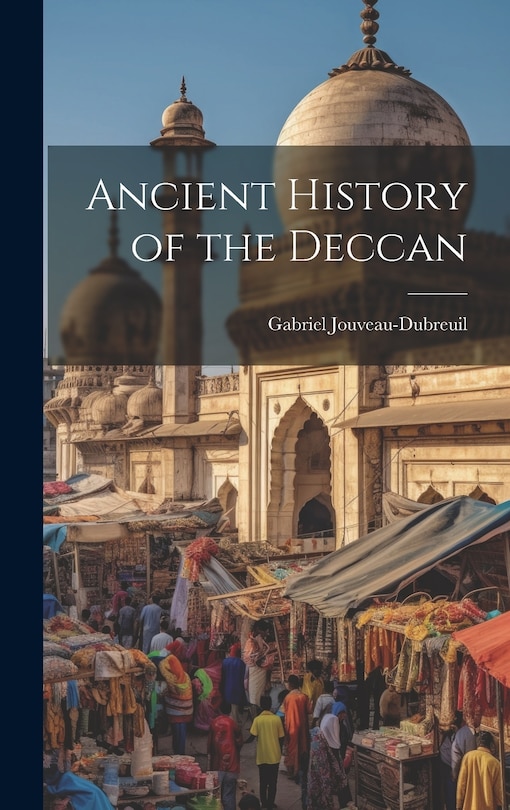 Front cover_Ancient History of the Deccan