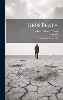Front cover_Urbs Beata; a Vision of the Perfect Life